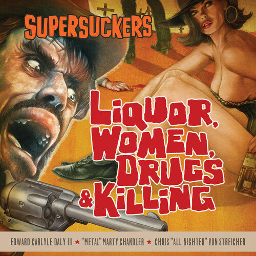 The Supersuckers - Liquor, Women, Drugs & Killing CD