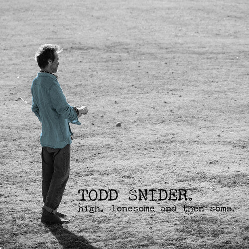 Todd Snider - High, Lonesome And Then Some CD