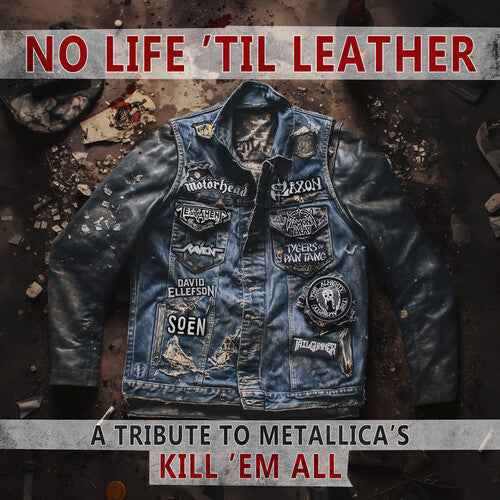 Various Artists - No Life 'til Leather - A Tribute To Metallica's Kill Em All            (Various Artists) CD