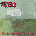Refused - This Just Might Be The Truth CD