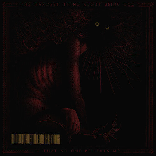 Blindfolded & Led To The Woods - The Hardest Thing About Being God Is That No One Believes Me CD