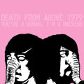 Death from Above 1979 - You're a Woman, I'm A Machine Vinyl