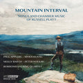 Paul Appleby - Mountain Interval - Songs and Chamber Music of Russell Platt CD