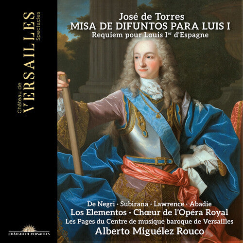 Alberto Miguelez Rouco - Jose de Torres: Misa de Difuntos para Luis I CD