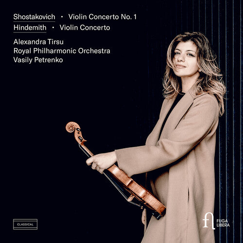 Alexandra Tirsu - Shostakovich: Violin Concerto No. 1; Hindemith: Violin Concerto CD