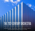 Boston Modern Orchestra Project - The 21st-Century Orchestra - Music from Brown University CD