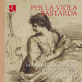Manon Papasergio - Per la viola bastarda CD