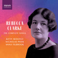Kitty Whately - Rebecca Clarke: The Complete Songs CD