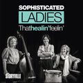 Sophisticated Ladies - That Healin' Feelin'
 CD