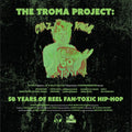 Chaz Kangas - The Troma Project: 50 Years of Reel Fan-Toxic Hip-Hop - Toxic Green Vinyl
