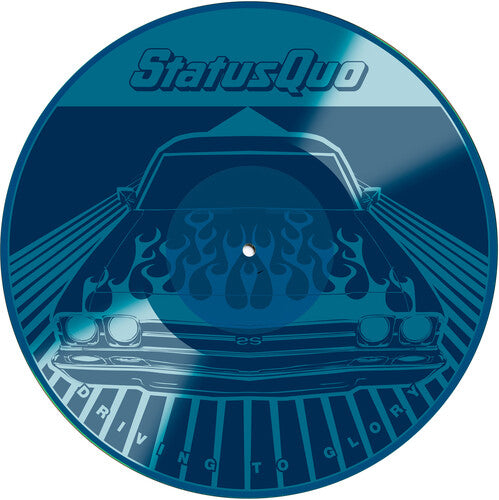 Status Quo - Driving To Glory - Blue Etched Vinyl Vinyl