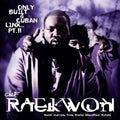 Raekwon - Only Built 4 Cuban Linx... Part. II CD