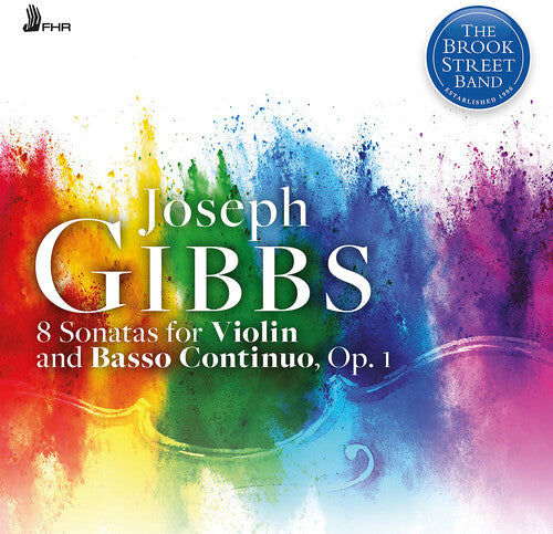 Brook Street Band - Joseph Gibbs: 8 Sonatas for Violin and Basso Continuo CD