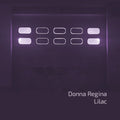 the album cover for Donna Regina - Lilac