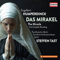 Sophie Klussmann - Engelbert Humperdinck: The Miracle (Complete) CD