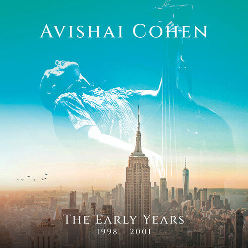 Avishai Cohen - The Early Years 1998-2001 CD