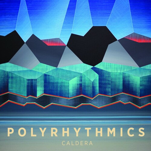 Polyrhythmics - Caldera CD