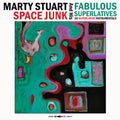 Marty Stuart & His Fabulous Superlatives - Space Junk - Blue Vinyl