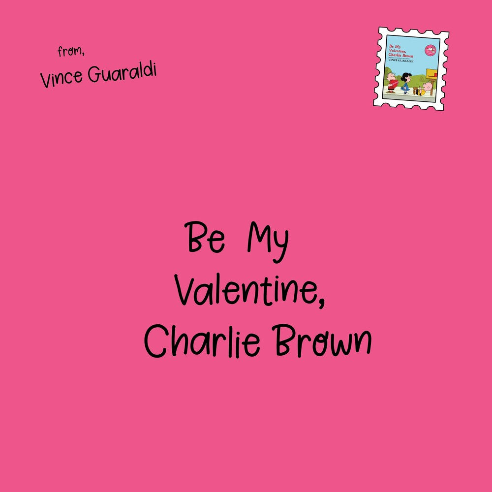 the album cover for Vince Guaraldi - Be My Valentine, Charlie Brown - Selections From The Original Soundtrack [Indie Exclusive Red Heart Shaped LP]