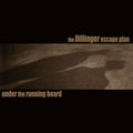 The Dillinger Escape Plan - Under The Running Board Vinyl