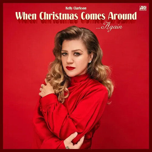 Kelly Clarkson - When Christmas Comes Around Again - 140-Gram Black Vinyl Vinyl