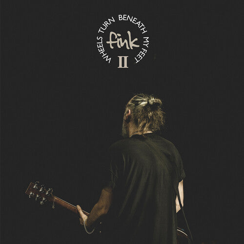 Fink - Wheels Turn Beneath My Feet II CD