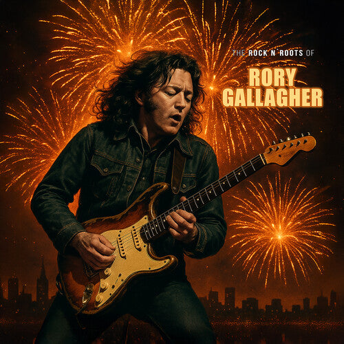Rory Gallagher - The Rock N Roots of Vinyl