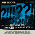 The Roots - The Roots Come Alive Too: Dywm30 Live at Blue Note Nyc! Vinyl