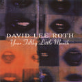 David Lee Roth - Your Filthy Little Mouth CD