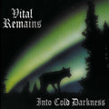 Vital Remains - Into Cold Darkness CD