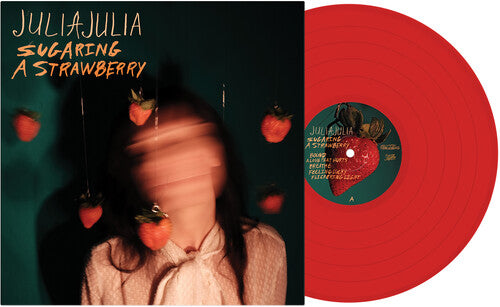 Julia Julia - Sugaring a Strawberry - Red Vinyl