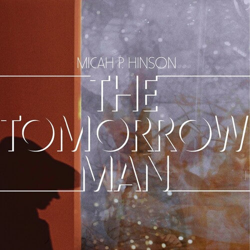 Micah P. Hinson - The Tomorrow Man CD