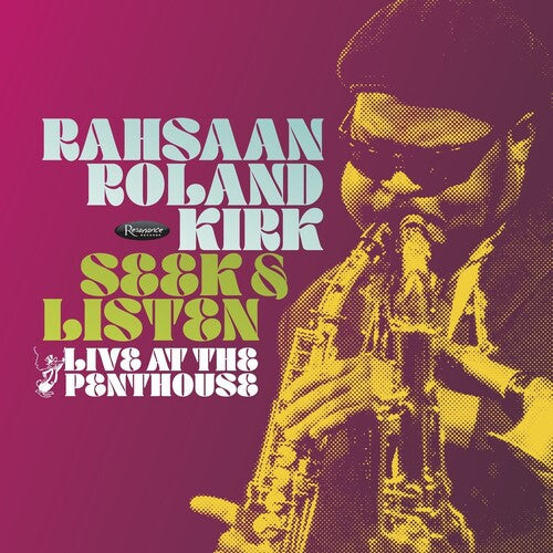 Rahsaan Roland Kirk - Seek & Listen: Live at the Penthouse CD
