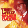 Yusef Lateef - Golden Flower: Live in Sweden CD