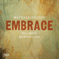 the album cover for Mattias Svensson - Embrace