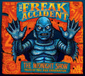 the album cover for Freak Accident - Midnight Show