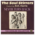 the album cover for Soul Stirrers - Never Turn Back: Singles Collection 1940-49