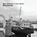 the album cover for Cath Roberts - Setpieces