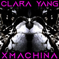 the album cover for Clara Yang - Xmachina