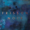 the album cover for Tarja - Frisson Noir [Purple 2LP + 24P Booklet]