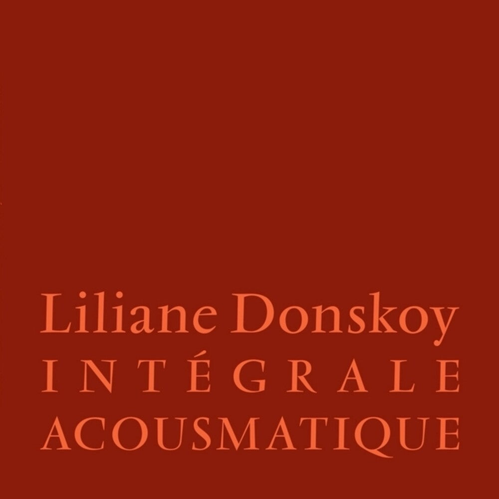 the album cover for Liliane Donskoy - Integrale Acousmatique