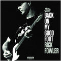 the album cover for Rick Fowler - Back On My Good Foot