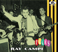 the album cover for Ray Campi - Rocks [With Booklet]