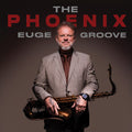 the album cover for Euge Groove - Phoenix