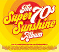 the album cover for Super 70s Sunshine Album / Various (Uk) - Super 70s Sunshine Album / Various (Uk)