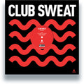 the album cover for Various Artists - Club Sweat Vol. 002
