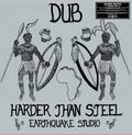 the album cover for Earthquake Studio - Dub Harder Than Steel