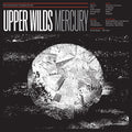 the album cover for Upper Wilds - Mercury [Download Included]