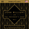 the album cover for John Williams - John Williams & The President's Own Vol. 3