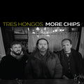 the album cover for Tres Hongos - More Chips